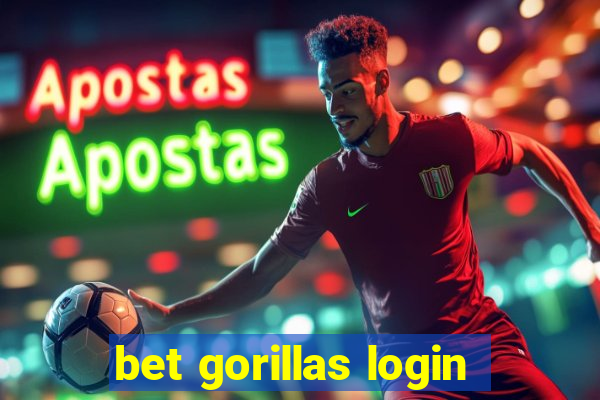 bet gorillas login